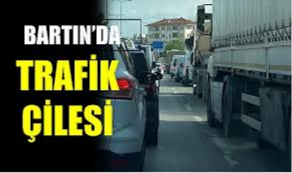 Bartın’ın Bitmeyen Trafik Çilesi